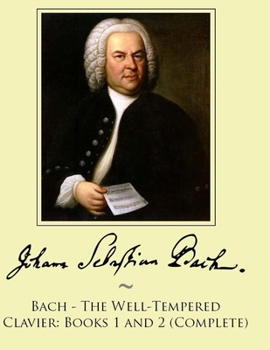 Paperback Bach - The Well-Tempered Clavier: Books 1 and 2 (Complete) Book