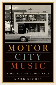 Hardcover Motor City Music: A Detroiter Looks Back Book