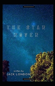 The Star Rover Annotated