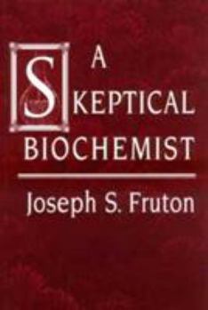 Hardcover A Skeptical Biochemist Book