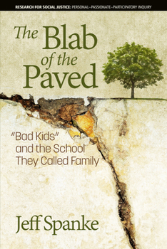The Blab of the Paved : "Bad Kids" and the School They Called Family