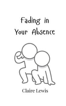 Paperback Fading in Your Absence Book