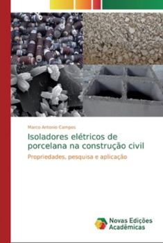 Paperback Isoladores elétricos de porcelana na construção civil [Portuguese] Book