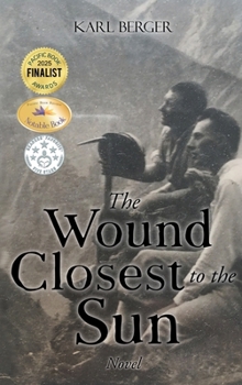 Hardcover The Wound Closest to the Sun: Novel Book