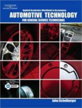 Paperback Applied Academics for Haefner/Leathers' Automotive Technology: For General Service Technicians Book