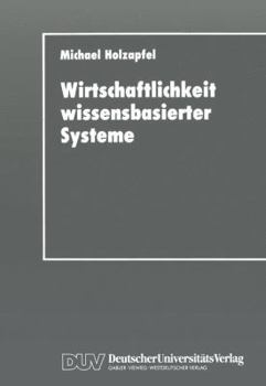 Paperback Wirtschaftlichkeit Wissensbasierter Systeme [German] Book