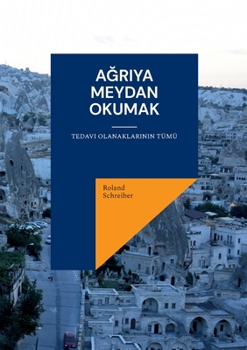 Paperback Agriya Meydan Okumak: Tedavi olanaklarinin tümü [Turkish] Book