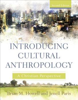 Paperback Introducing Cultural Anthropology: A Christian Perspective Book