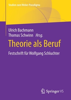 Paperback Theorie ALS Beruf: Festschrift Für Wolfgang Schluchter [German] Book