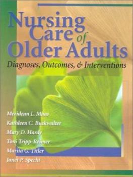 Paperback Nursing Care of Older Adults: Diagnoses, Outcomes, and Interventions Book