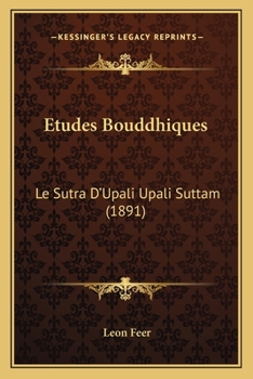 Paperback Etudes Bouddhiques: Le Sutra D'Upali Upali Suttam (1891) [French] Book