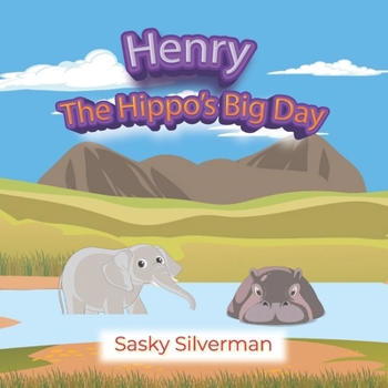 Paperback Henry The Hippo's Big Day Book
