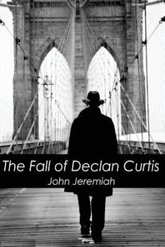 Paperback The Fall of Declan Curtis Book