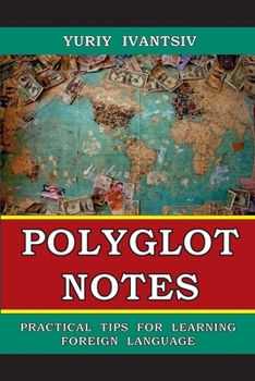 Paperback Polyglot Notes: Practical Tips for Learning Foreign Language Book