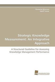 Paperback Strategic Knowledge Measurement: An Integrative Approach Book