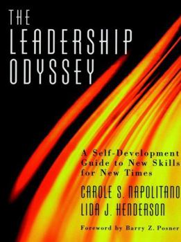 The Leadership Odyssey: A Self-Development Guide to New Skills for New Times (Jossey Bass Business and Management Series)