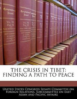 Paperback The Crisis in Tibet: Finding a Path to Peace Book