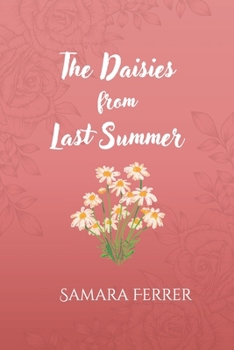 Paperback The Daisies From Last Summer Book