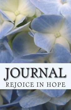 Paperback Rejoice in Hope: Journal Book