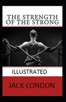 The Strength of the Strong Illustrated