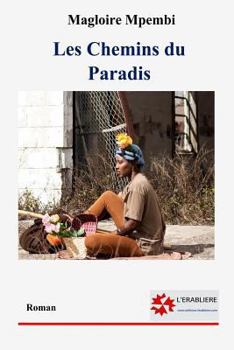 Paperback Les chemins du Paradis [French] Book