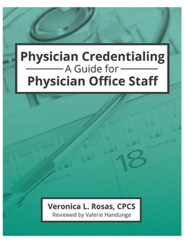 Paperback Physician Credentialing: A Guide for Physician Office Staff Book