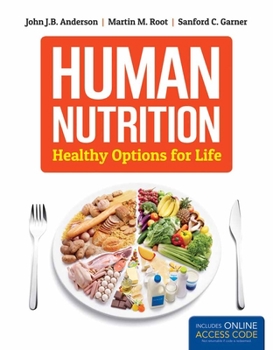 Paperback Human Nutrition: Healthy Options for Life Book