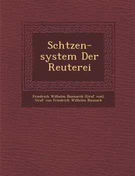 Paperback Sch Tzen-System Der Reuterei [German] Book