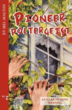 Paperback Pioneer Poltergeist: An Alan Nearing Mystery Book