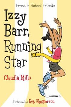 Izzy Barr, Running Star - Book #3 of the Franklin School Friends