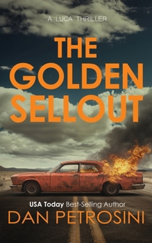 The Golden Sellout: A Luca Thriller (A Luca Mystery)