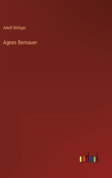 Hardcover Agnes Bernauer [German] Book