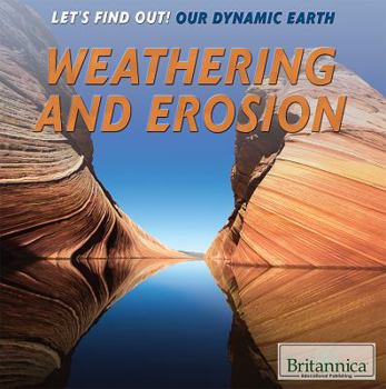 Weathering and Erosion - Book  of the Let's Find Out! Our Dynamic Earth