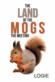 Paperback The Land of the Mogs: The Meeting Book