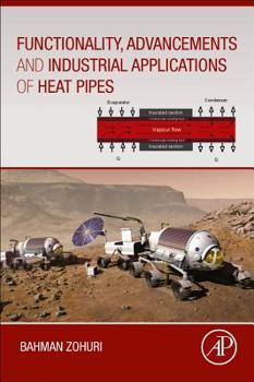 Paperback Functionality, Advancements and Industrial Applications of Heat Pipes Book