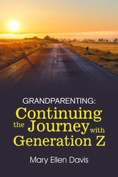 Paperback Grandparenting: Continuing the Journey with GENERATION Z Book