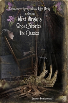 Paperback West Virginia Ghost Stories: The Classics Book