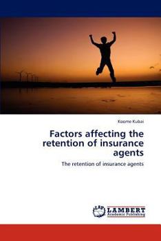 Paperback Factors affecting the retention of insurance agents Book