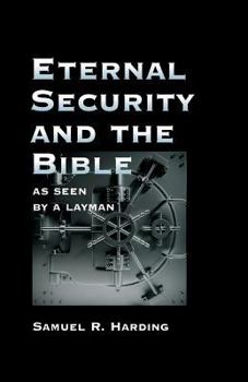 Paperback Eternal Security and the Bible as Seen by a Layman Book