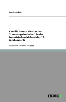 Paperback Camille Corot - Meister der Stimmungslandschaft in der französischen Malerei des 19. Jahrhunderts [German] Book