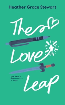 The Love Leap: A Friends To Lovers Scottish Time Travel Romance (Timeless Love Chronicles)