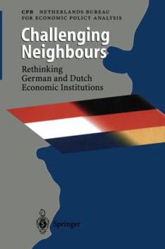 Paperback Challenging Neighbours: Rethinking German Und Dutch Economic Institutions Book