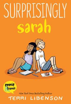 Surprisingly Sarah - Book #7 of the Emmie & Friends