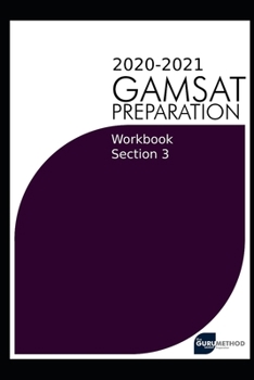 Paperback GAMSAT Section 3 Workbook 2020 preparation manual(The Guru Method): GAMSAT style questions and worked solutions for Section 3 Book