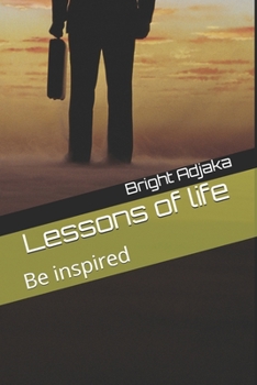 Paperback Lessons of life: Be inspired Book