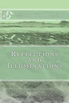 Paperback Reflections and Illuminations: A collection of poems Book