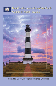 Paperback Best Creative Nonfiction of the South, Volume II: North Carolina: Volume 2 Book