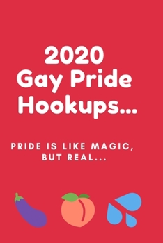2020 Gay Pride Hookups...: 6x9 2020 LGBT Pride RED Hookups Organizer, Diary or Journal (Cute Gift For Gay Guys)