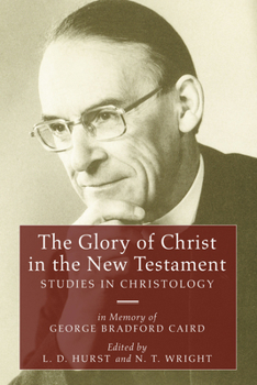 Paperback The Glory of Christ in the New Testament Book