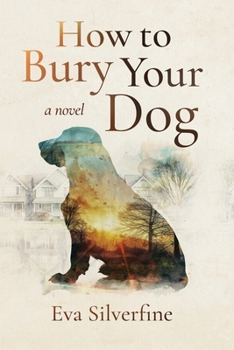 Paperback How to Bury Your Dog Book